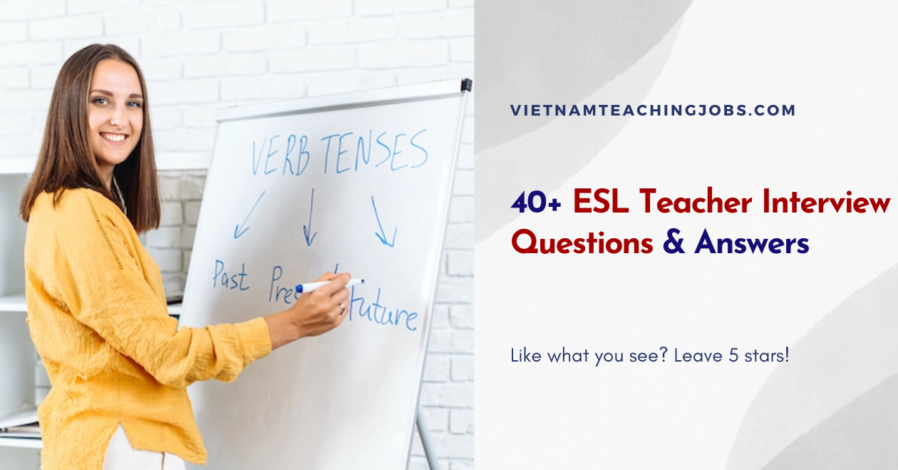 40+ ESL Teacher Interview Questions & Answers