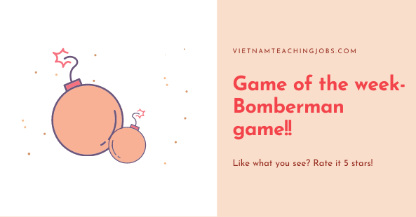 Game of the week- Bomberman game!!