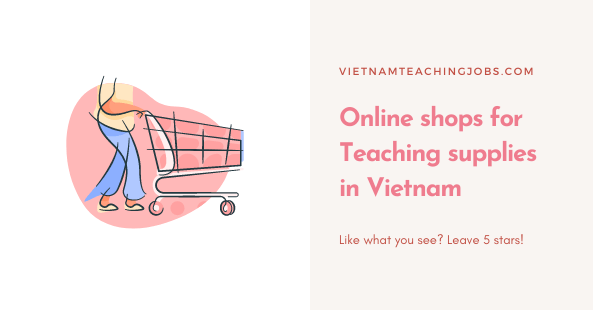 Online shops for Teaching supplies in Vietnam