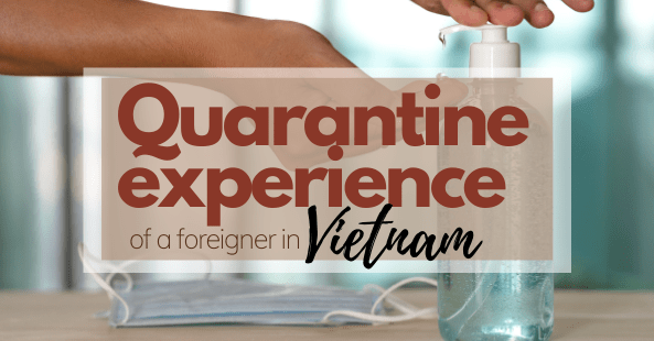 quarantine experience of a foreigner in Vietnam
