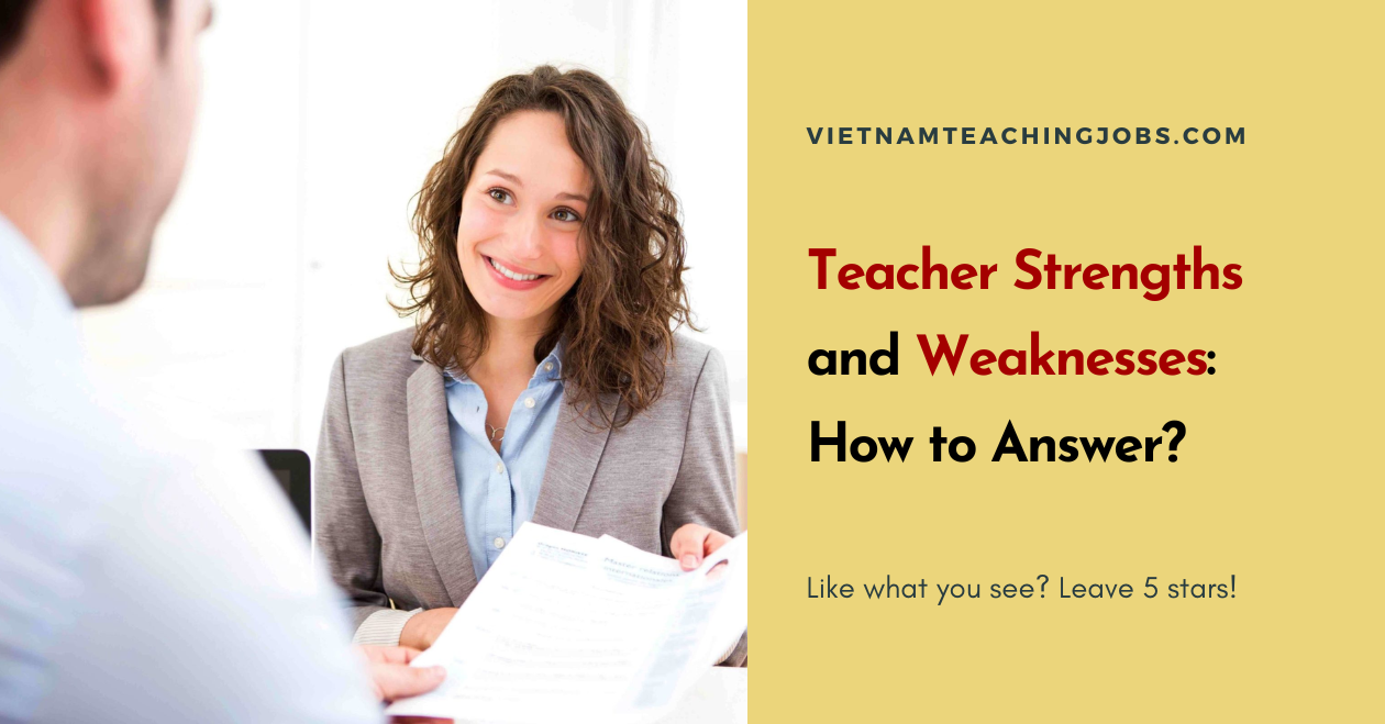 Teacher Strengths and Weaknesses: How to Answer?