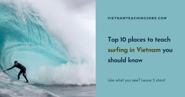 Top 10 places to teach surfing in Vietnam you should know