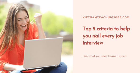 Top 5 tips for a successful teaching job interview in Vietnam